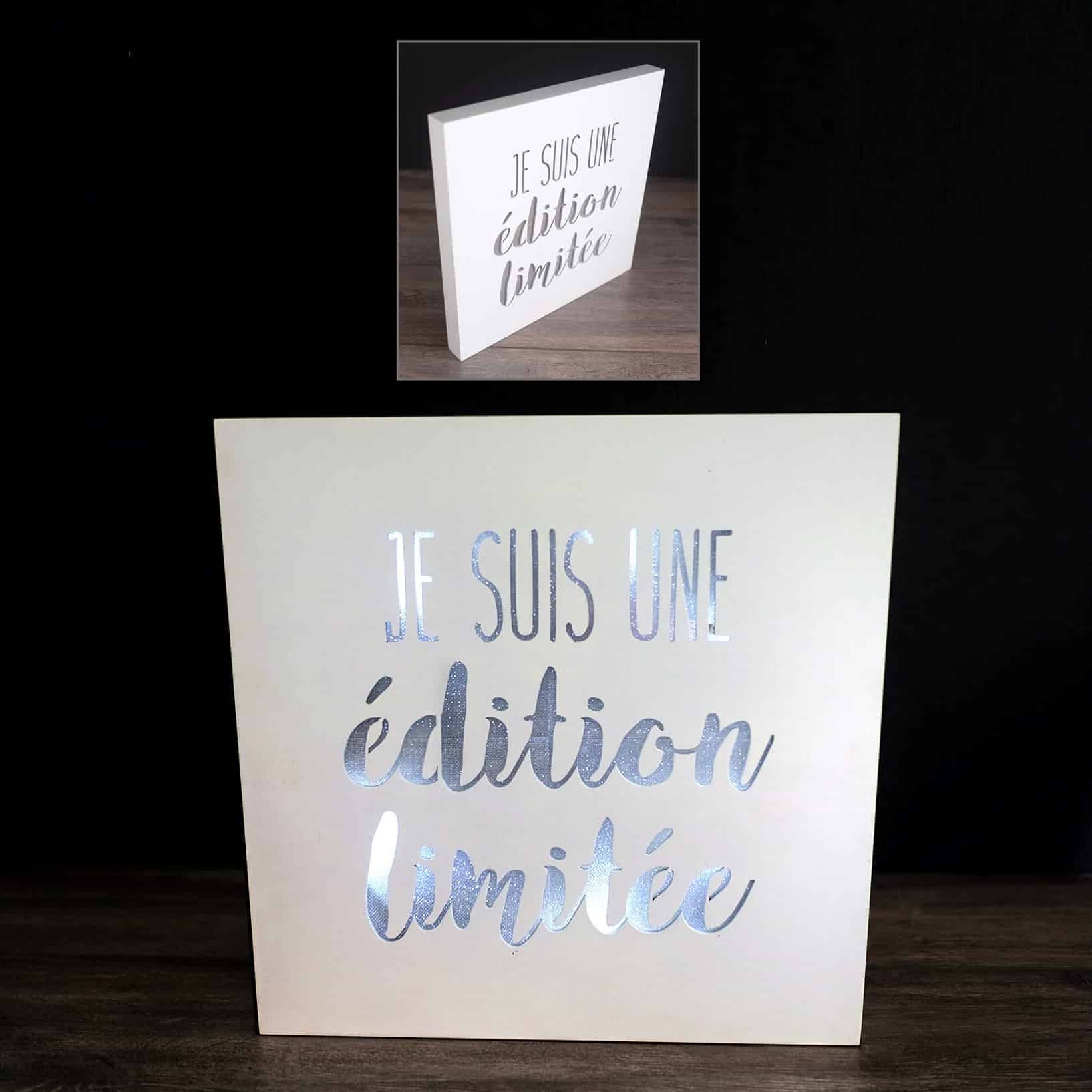 Cadre lumineux je suis une édition limitée